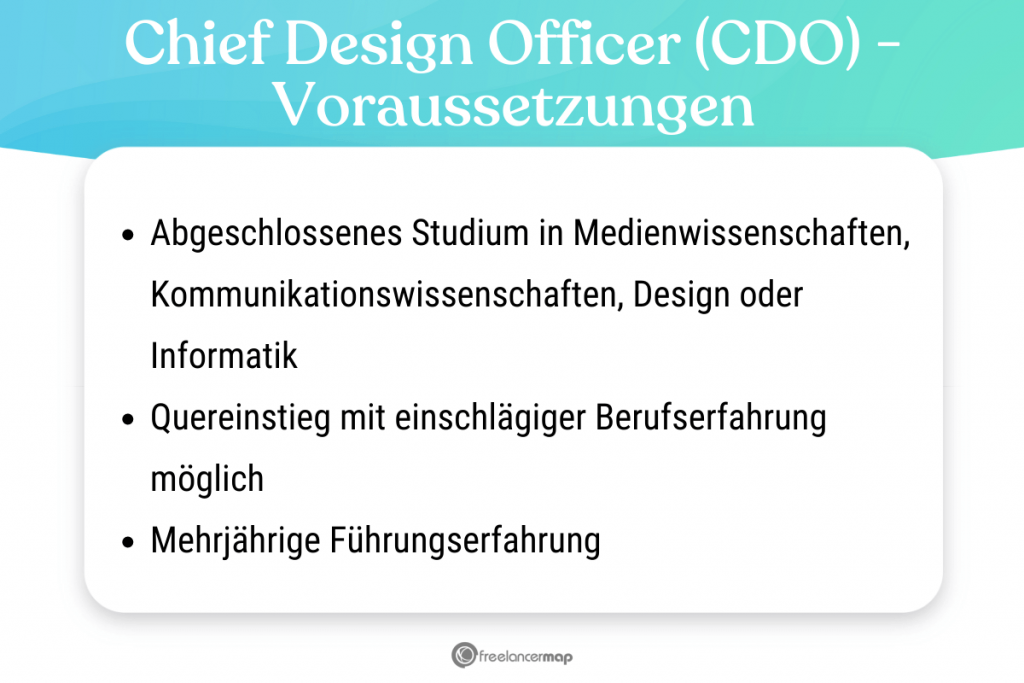 Voraussetzungen, die für den Chief Design Officer gelten