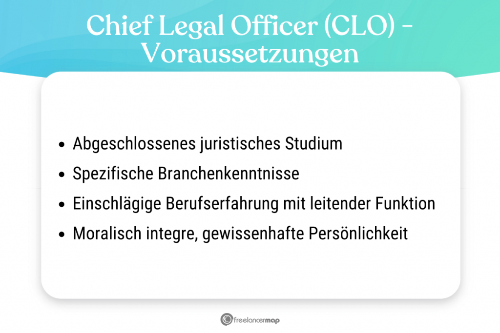 Voraussetzungen, die für den Chief Legal Officer gelten