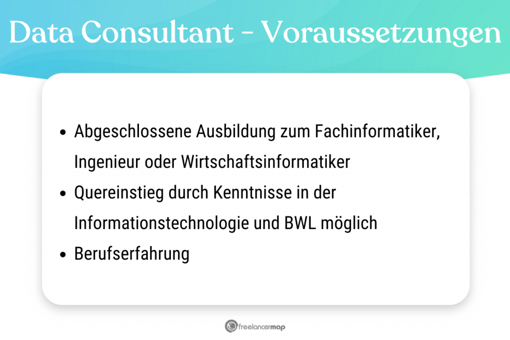 Voraussetzungen, die für den Data Consultant gelten