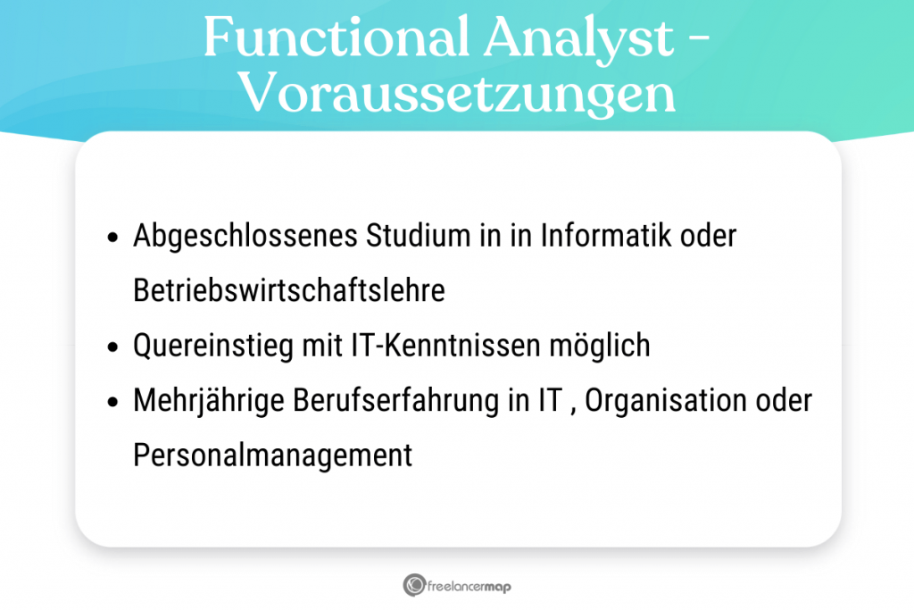Voraussetzungen, die für den Functional Analyst gelten