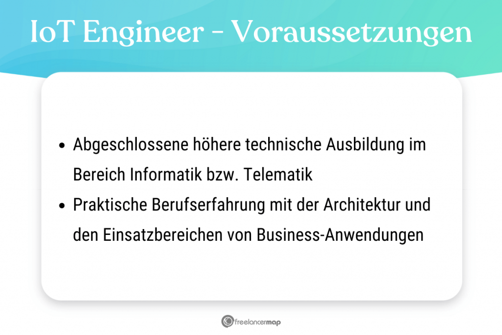Voraussetzungen, die für den IoT Engineer gelten