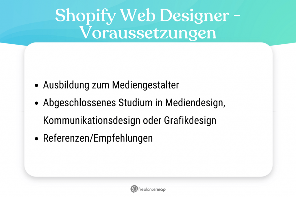 Voraussetzungen, die für den Shopify Web Designer gelten