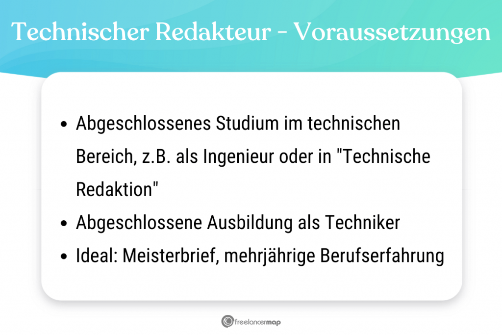 Voraussetzungen, die für den Technischer Redakteur gelten