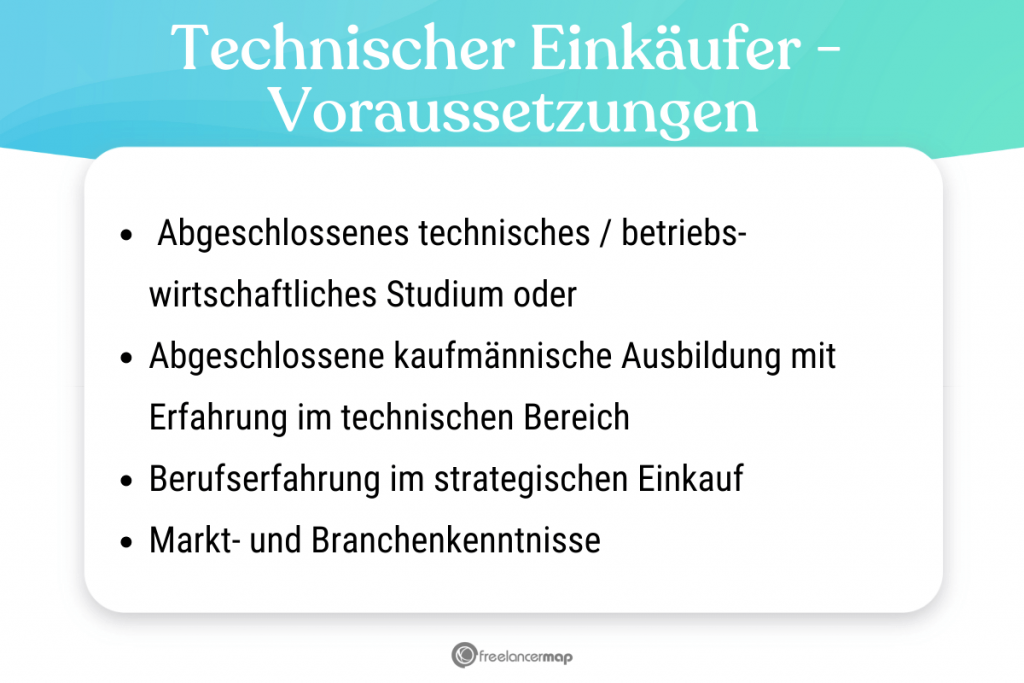 Voraussetzungen, die für den Technischen Einkäufer gelten