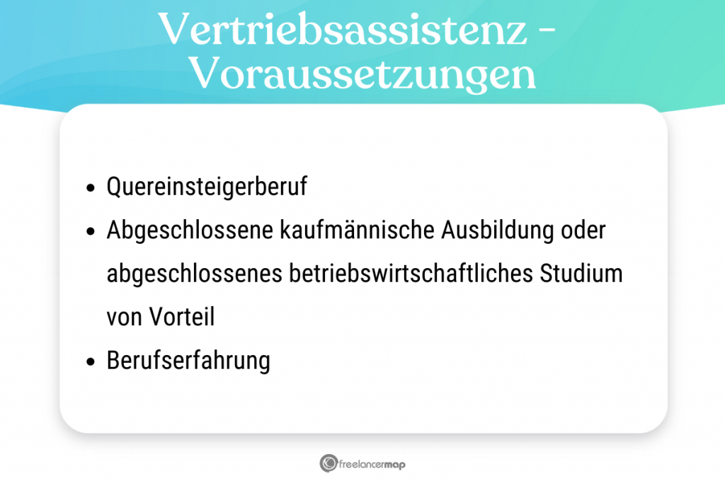 Voraussetzungen, die für die Vertriebsassistenz gelten